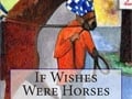 If Horses Were Wishes by John Perrotta