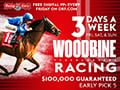 Woodbine Racing - 3 Days a Week - $100,000 Guaranteed Early Pick 5