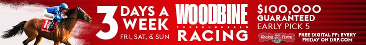 Woodbine Racing - 3 Days a Week - $100,000 Guaranteed Early Pick 5