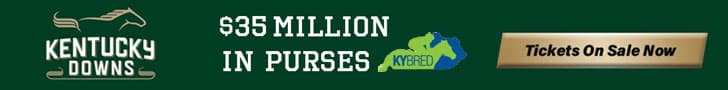 Kentucky Downs - $35 Million In Purses -Tickets On Sale Now!